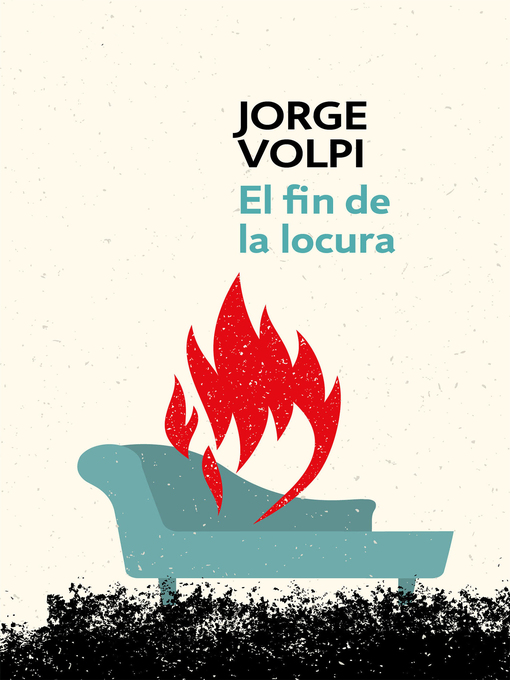 Title details for El fin de la locura by Jorge Volpi - Wait list